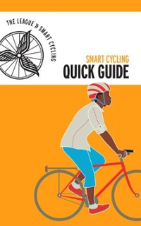 League of American Bicyclists quick guide